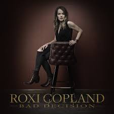 Roxi Copland - Bad Decisions